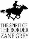 The Spirit of the Border (eBook)